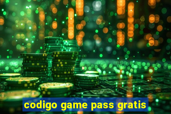 codigo game pass gratis